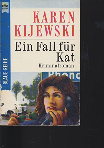 Ein Fall für Kat. Kriminalroman. Heyne Blaue Reihe. TB - Karen Kijewski, Hg.: Bernhard Matt