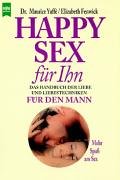 Imagen de archivo de Happy Sex fr Ihn - Ein Handbuch der Liebe und Liebestechniken fr den Mann. a la venta por Antiquariat BcherParadies