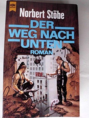 Der Weg nach unten. Roman.