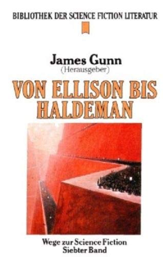 Stock image for Von Ellison bis Haldeman. Heyne Bibliothek der Science Fiction Literatur 96. Wege zur Science Fiction 07. for sale by medimops