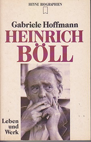Heinrich Böll : Leben und Werk. Gabriele Hoffmann / Heyne-Bücher / 12 / Heyne-Biographien ; Nr. 209 - Hoffmann, Gabriele (Verfasser)