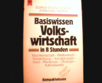 Stock image for Basiswissen Volkswirtschaft in 8 Stunden. for sale by medimops