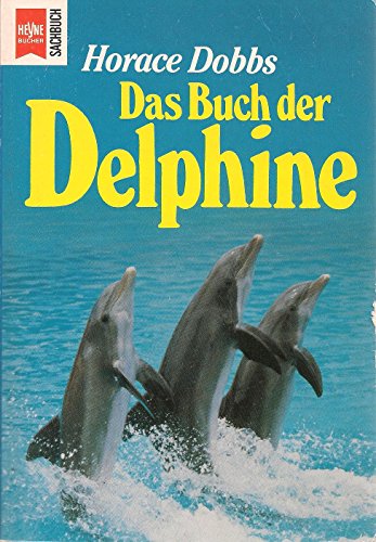 Beispielbild fr Das Buch der Delphine. zum Verkauf von Versandantiquariat Felix Mcke