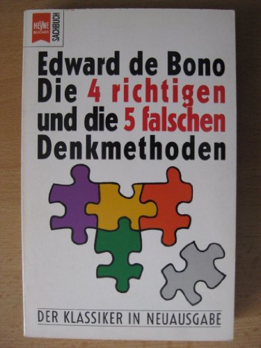 Stock image for Die 4 richtigen und die 5 falschen Denkmethoden for sale by Versandantiquariat Schrter