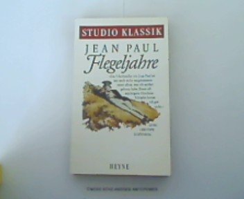 Flegeljahre. Eine Biographie. - Paul, Jean