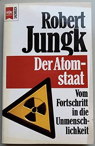 9783453052192: Der Atomstaat - Jungk, Robert