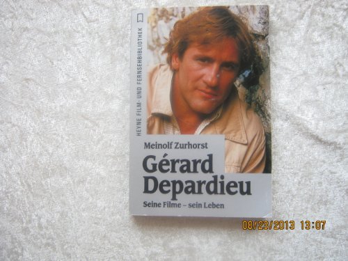 Gérard Depardieu : seine Filme, sein Leben. [Hrsg.: Bernhard Matt], [Heyne-Bücher / 32] Heyne-Büc...