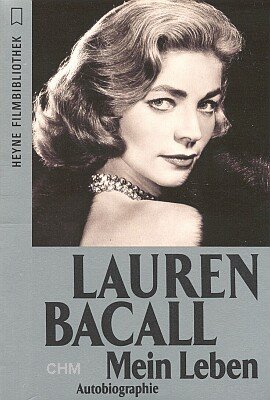 Mein Leben. Autobiographie. - Bacall, Lauren