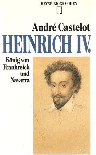 Heinrich IV., König von Frankreich und Navarra.