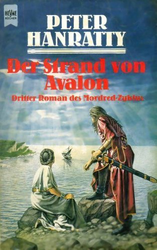 Stock image for Der Strand von Avalon. Dritter Roman des Mordred- Zyklus. ( Fantasy). for sale by Versandantiquariat Felix Mcke