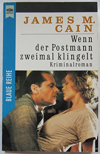 Wenn der Postmann zweimal klingelt : Kriminalroman James M. Cain. Aus dem Amerikan. übers. von Hilde Spiel und Peter de Mendelssohn - Cain, James M.