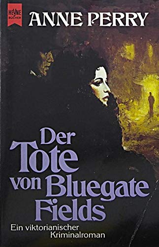 Stock image for Der Tote von Bluegate Fields. Ein viktorianischer Kriminalroman. for sale by medimops