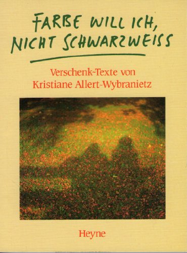 Beispielbild fr Farbe will ich, nicht Schwarzweiss. (s/w, Schwarzwei) zum Verkauf von Bildungsbuch