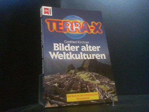 Stock image for Terra X - Bilder alter Weltkulturen (Heyne Sachbcher (19)) for sale by Versandantiquariat Felix Mcke