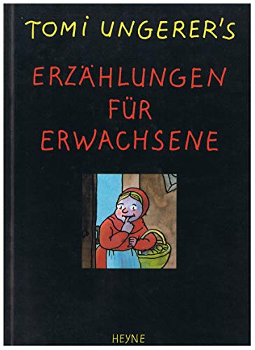 Tomi Ungerer s Erzählungen für Erwachsene