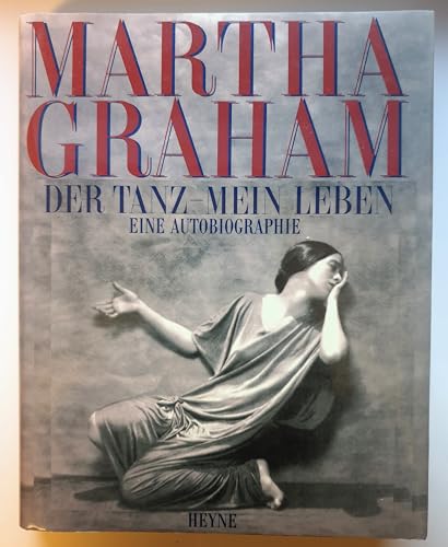 Beispielbild fr Der Tanz, mein Leben : eine Autobiographie. zum Verkauf von Antiquariat J. Hnteler