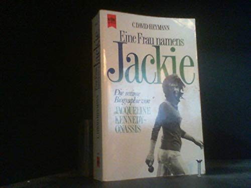 Beispielbild fr Eine Frau namens Jackie - die intime Biographie von Jacqueline Kennedy-Onassis zum Verkauf von Storisende Versandbuchhandlung