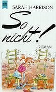 Stock image for So nicht ! - Roman for sale by Der Bcher-Br