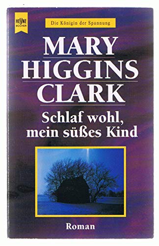 Schlaf wohl, mein süsses Kind - Clark, Mary Higgins