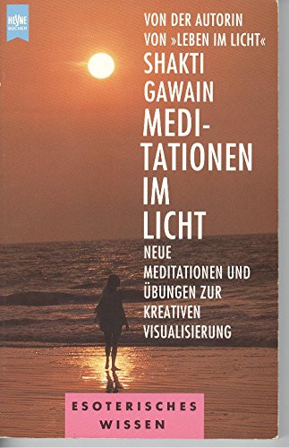 Meditationen im Licht. (9783453057395) by Gawain, Shakti