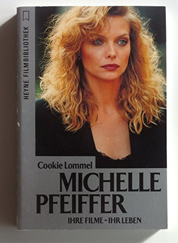 Beispielbild für Michelle Pfeiffer. Ihre Filme - ihr Leben. zum Verkauf von medimops