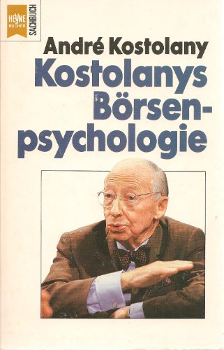 Imagen de archivo de Kostolanys Brsenpsychologie. Vorlesungen am Kaffeehaustisch. a la venta por medimops