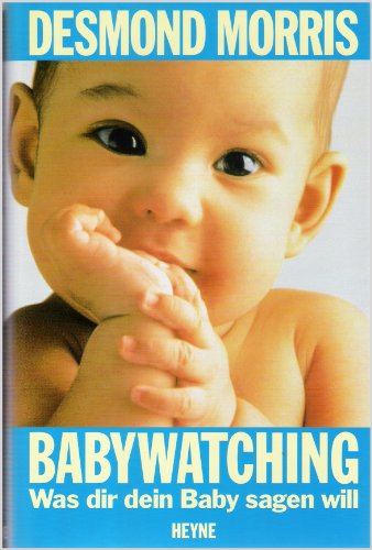 Imagen de archivo de Babywatching. Was dir dein Baby sagen will a la venta por Better World Books