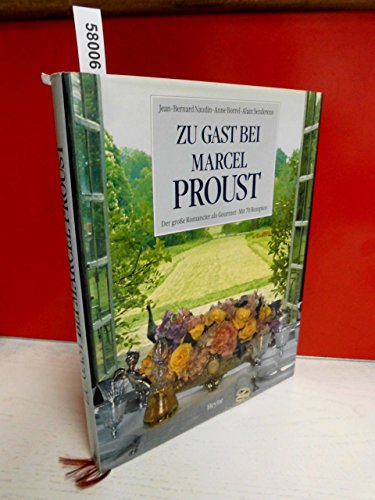 Stock image for Zu Gast bei Marcel Proust. Der grosse Romancier als Gourmet. Mit 70 Rezeten for sale by Star Canyon Books