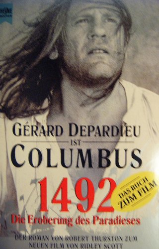 Beispielbild fr 1492 - die Eroberung des Paradieses : Roman ; nach einem Drehbuch von Roselyne Boch. Robert Thurston. [Aus dem Amerikan. bers. von Heidi Rasch] / Heyne-Bcher / 1 / Heyne allgemeine Reihe ; Nr. 8484 zum Verkauf von Versandantiquariat Schfer
