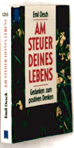Imagen de archivo de Am Steuer deines Lebens. Gedanken zum positiven Denken (Heyne MINI Band 1213) a la venta por biblion2