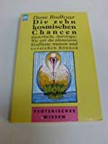 9783453060845: Die zehn kosmischen Chancen. Esoterische Astrologie. Wie wir die planetaren Einflsse nutzen und verstehen knnen.