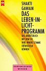 Das Leben-im-Licht-Programm. [Aus dem Amerikan. übertr. von Thomas Görden], Heyne-Bücher : 08, He...