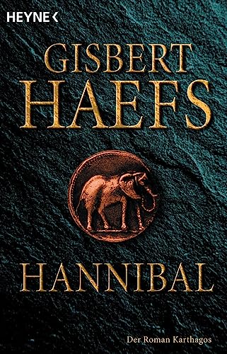 Stock image for Hannibal: Der Roman Karthagos for sale by Ammareal