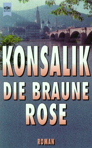 Stock image for Die braune Rose. Roman. for sale by SecondSale