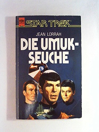 Beispielbild fr Die UMUK - Seuche. STAR TREK. Raumschiff 'Enterprise'. Roman. zum Verkauf von medimops