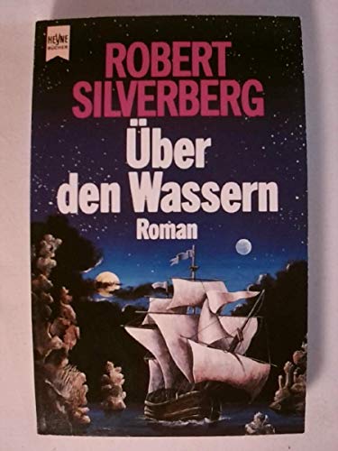 Über den Wassern - Silverberg, Robert