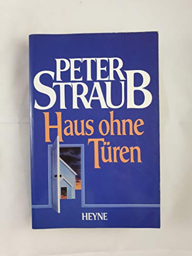 9783453062474: Haus ohne Tren. [Aus dem Amerikan. bers. von Andreas Brandhorst und Joachim Krber] / Heyne-Bcher / 41 / Die Heyne-JumbosNr. 45