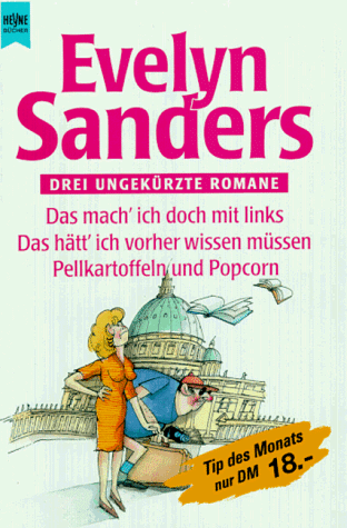 Beispielbild fr Das Mach Ich Doch Mit Links.: Das Ha?tt' Ich Vorher Wissen Mu?ssen U.A. Drei Ungeku?rzte Romane zum Verkauf von Wonder Book