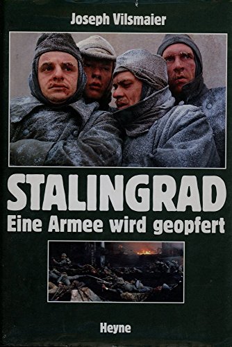 Beispielbild fr Stalingrad. Eine Armee wird geopfert zum Verkauf von medimops