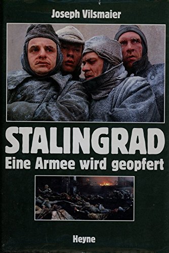 9783453063037: Stalingrad - Eine Armee wird geopfert