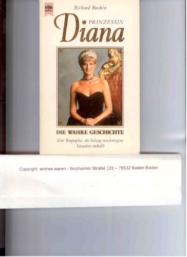 Diana : eine Biographie, die bislang verschwiegene Tatsachen enthüllt. Richard Buskin. [Aus dem Engl. übers. von Thomas Hag] / Heyne-Bücher / 1 / Heyne allgemeine Reihe ; Nr. 8704 - Buskin, Richard Buskin und Richard