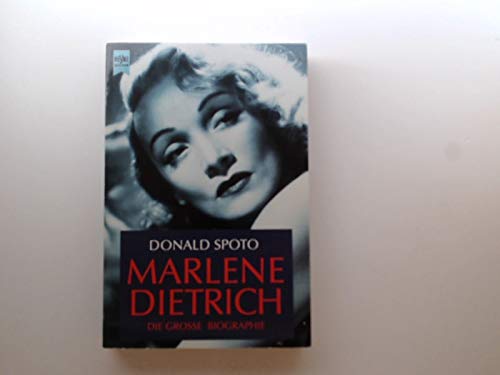 DIETRICH MARLENE: Die große Biographie - Donald Spoto