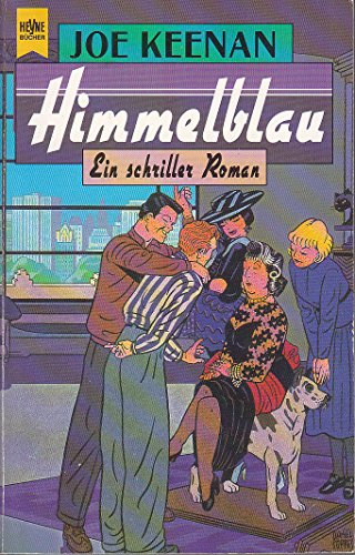 Stock image for Himmelblau : Roman ; [ein schriller Roman]. Aus dem Engl. von Gunther Seipel / Heyne-Bcher / 1 / Heyne allgemeine Reihe ; Nr. 8727 : Allgemeine Reihe for sale by Edition H. Schroeder e.K.