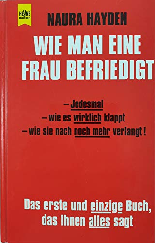 Beispielbild fr Wie man eine Frau befriedigt zum Verkauf von medimops