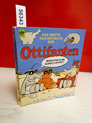Beispielbild fr Das dritte Taschenbuch der Ottifanten. zum Verkauf von medimops