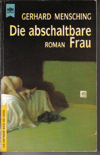 Stock image for Die abschaltbare Frau for sale by Versandantiquariat Felix Mcke