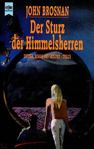 Beispielbild fr Der Sturz der Himmelsherren. Dritter Roman der SKYLORD- Zyklus. zum Verkauf von medimops