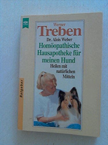 Imagen de archivo de Die homopathische Hausapotheke fr meinen Hund. Heilen mit natrlichen Mitteln. a la venta por medimops