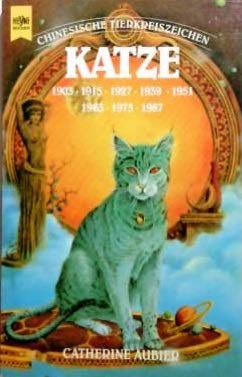 Imagen de archivo de Chinesische Tierkreiszeichen Katze. 1903, 1915, 1927, 1939, 1951, 1963, 1975, 1987, 1999. a la venta por medimops