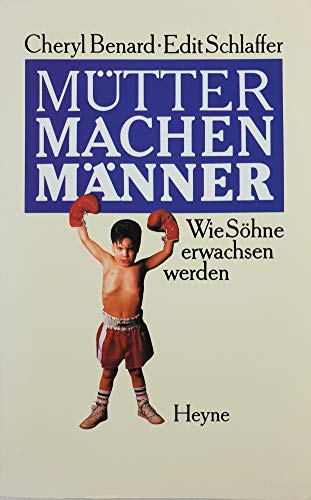 Imagen de archivo de Mtter machen Mnner. Wie Shne erwachsen werden a la venta por Leserstrahl  (Preise inkl. MwSt.)